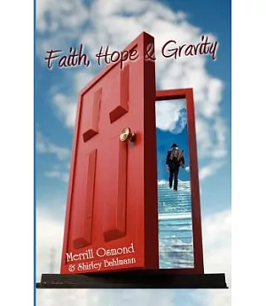 Faith, Hope and Gravity