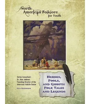 Heroes, Fools, and Ghosts: Folk Tales and Legends