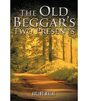 The Old Beggar’s Two Presents