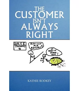 The Customer Isn’t Always Right