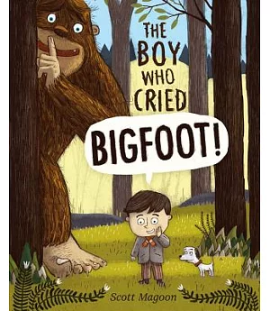 The Boy Who Cried Bigfoot!