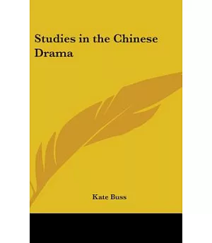 Studies in the Chinese Drama