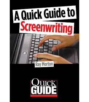 A Quick Guide to Screenwriting