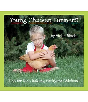 Young Chicken Farmers: Tips for Kids Raising Backyard Chickens