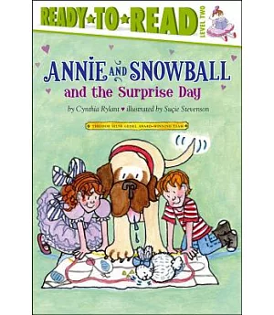 Annie and Snowball and the Surprise Day