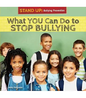 What You Can Do to Stop Bullying