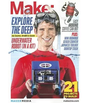 Make: 34: Underwater Robot (In A Kit)