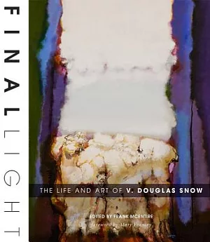 Final Light: The Life and Art of V. Douglas Snow