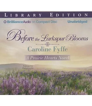 Before the Larkspur Blooms: Library Edition