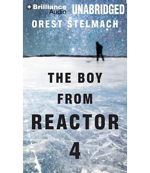 The Boy from Reactor 4: Library Edition