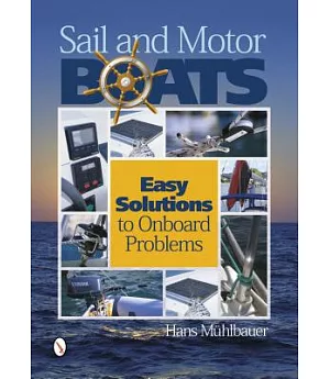 Sail and Motor Boats: Easy Solutions to Onboard Problems