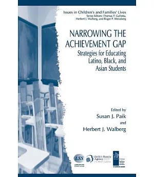 Narrowing the Achievement Gap: Strategies for Educating Latino, Black, and Asian Students