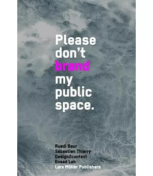 Don’t Brand My Public Space: On the Symbolic Poverty of the Representational Systems of Territorial Collectivities