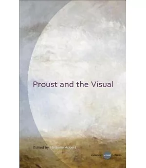 Proust and the Visual