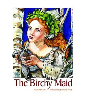 The Birchy Maid