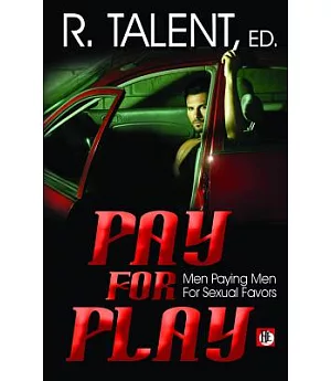 Pay for Play: Men Paying Men for Sexual Favors