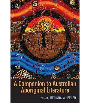 A Companion to Australian Aboriginal Literature