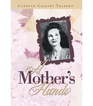 A Mother’s Hands