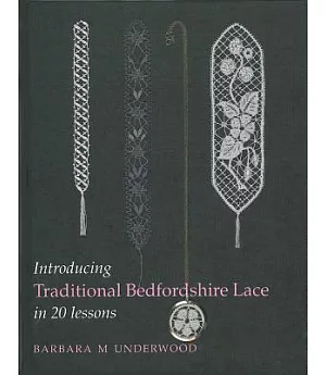 Introducing Traditional Bedfordshire Lace in 20 Lessons