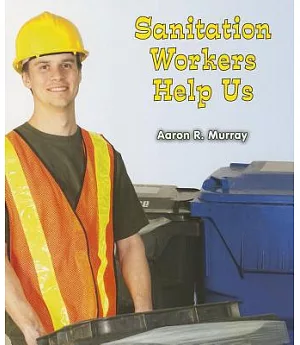 Sanitation Workers Help Us