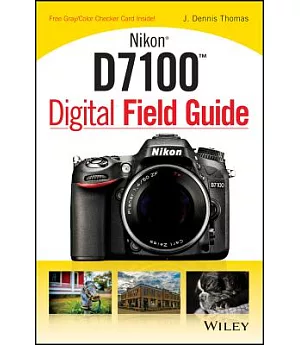 Nikon D7100 Digital Field Guide