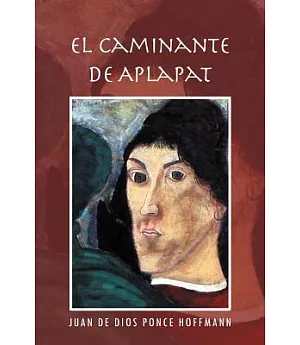 El Caminante De Aplapat