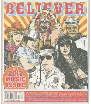 The Believer, Issue 100: July/August 2013: the 2013 Music Issue