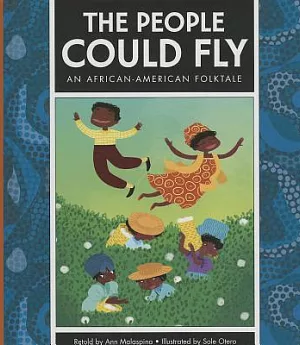 The People Could Fly: An African-American Folktale