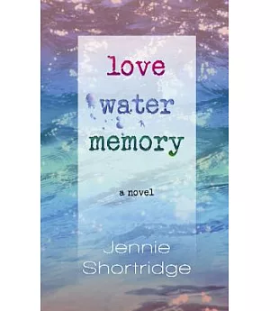 Love Water Memory