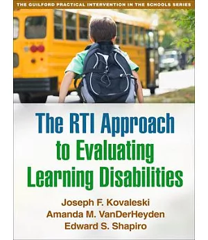 The RTI Approach to Evaluating Learning Disabilities