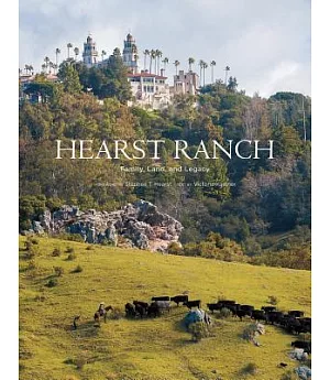 Hearst Ranch: Family, Land, and Legacy