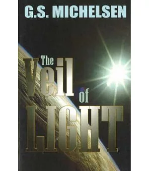 The Veil of Light: (The New Millennium)