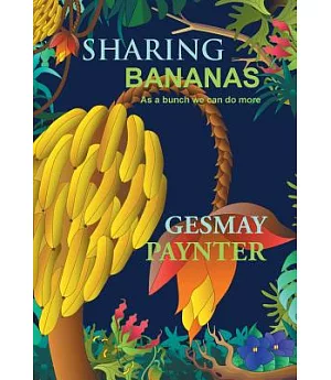 Sharing Bananas: As a Bunch We Can Do More