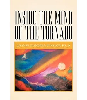 Inside the Mind of the Tornado