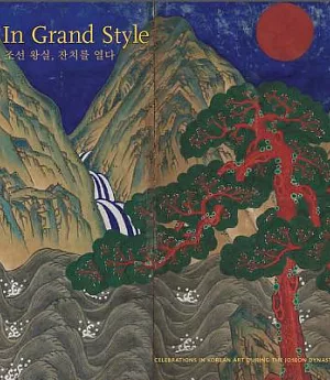 In Grand Style: Celebrations in Korean Art During the Joseon Dynasty