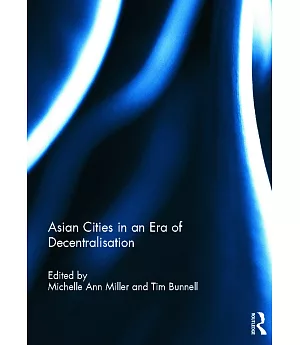 Asian Cities in an Era of Decentralisation