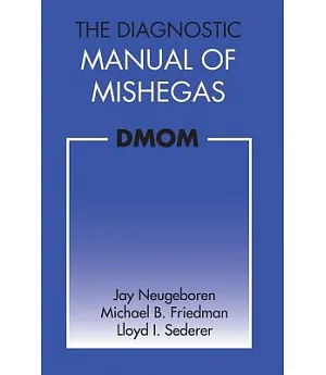 The Diagnostic Manual of Mishegas: Potchkied Together and .com-piled by