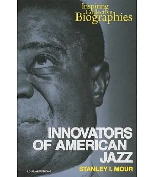 Innovators of American Jazz