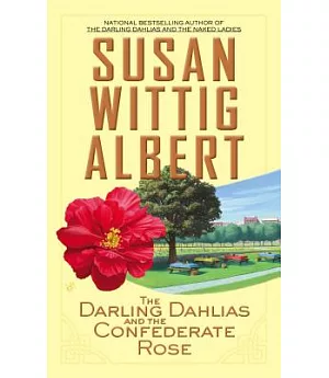 The Darling Dahlias and the Confederate Rose