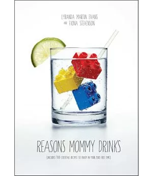 Reasons Mommy Drinks