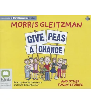 Give Peas a Chance: And Other Funny Stories