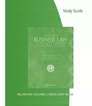 Business Law: Text and Summarized Cases-Legal, Ethical, Global, and Corporate Environment