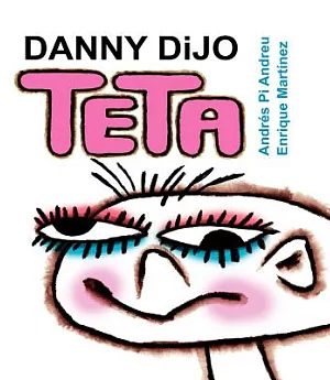 Danny dijo teta / Danny Said Tit