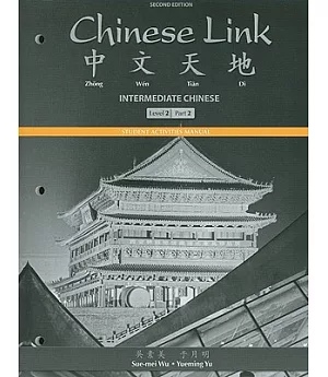 Chinese Link Intermediate Chinese Level 2