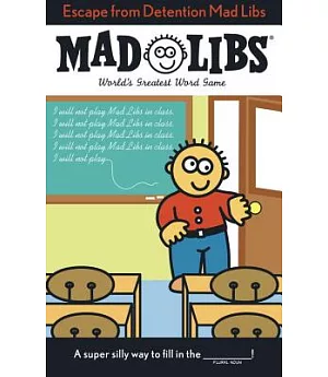 Escape from Detention Mad Libs