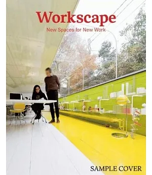 Workscape: New Spaces for New Work