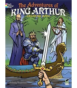 The Adventures of King Arthur Coloring Book