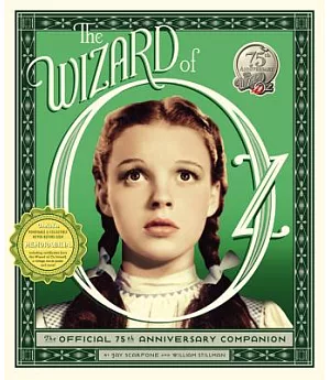 The Wizard of Oz: The Official 75th Anniversary Companion