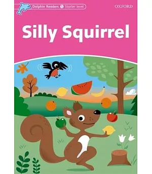 Silly Squirrel