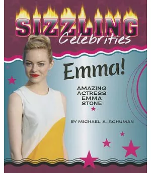 Emma!: Amazing Actress Emma Stone